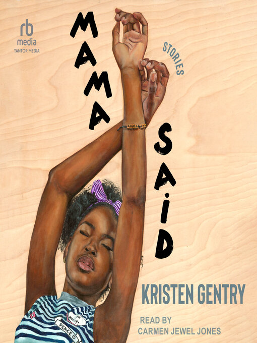 Title details for Mama Said by Kristen Gentry - Wait list